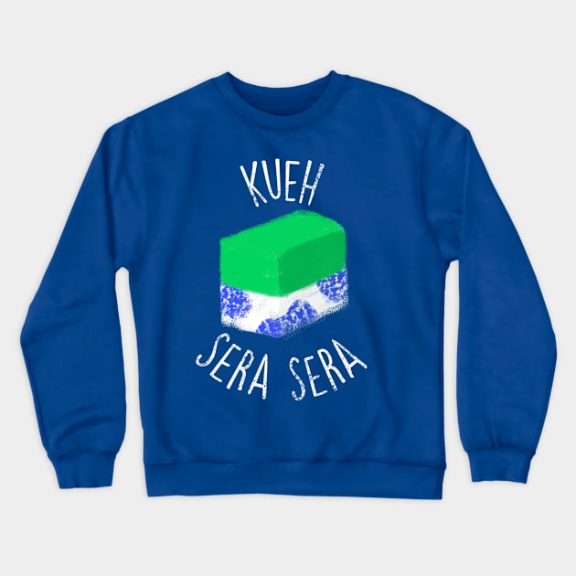 Kueh Sera Sera Crewneck Sweatshirt by Jacfruit